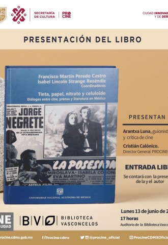 Presentación del libro "Tinta, papel, nitrato y celuloide. Diálogos entre cine, prensa y literatura en México”