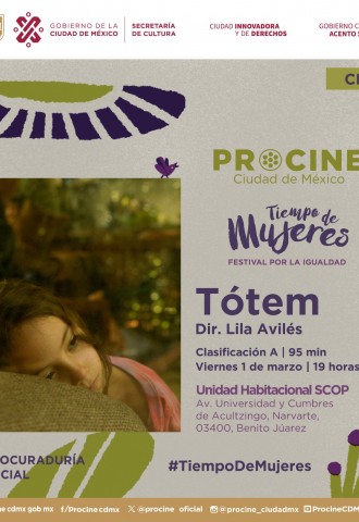 La multipremiada película mexicana "Tótem", llega a el Circuito de Exhibición de PROCINECDMX