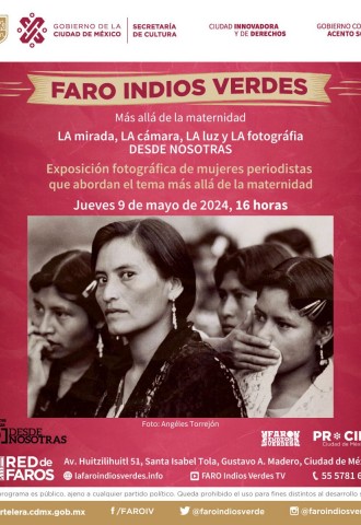 ¿Estás listo? El FARO Indios Verdes te invita a la inauguración de la exposición fotográfica #DesdeNosotras