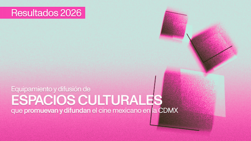 Resultados APOYO PARA EQUIPAMIENTO Y DIFUSIÓN DE ESPACIOS CULTURALES 2026